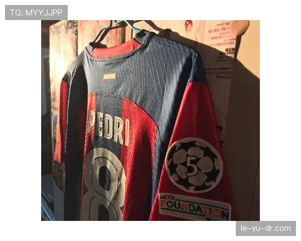 佩德里披上巴萨6号球衣，状态回暖能否助球队重返巅峰